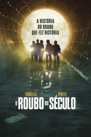 O Roubo do Século – El robo del siglo