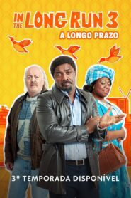 In The Long Run – A Longo Prazo