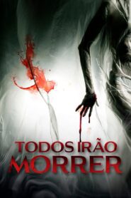 Todos Irão Morrer