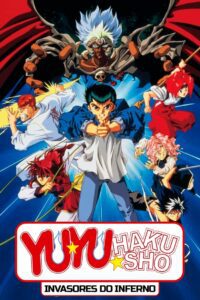 Yu Yu Hakusho: Invasores do Inferno